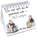 Du Vet Att Du Är Gammal När... 365 Dagar