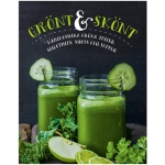 Grönt & skönt : Näringsrika gröna juicer, smoothies, shots och soppor